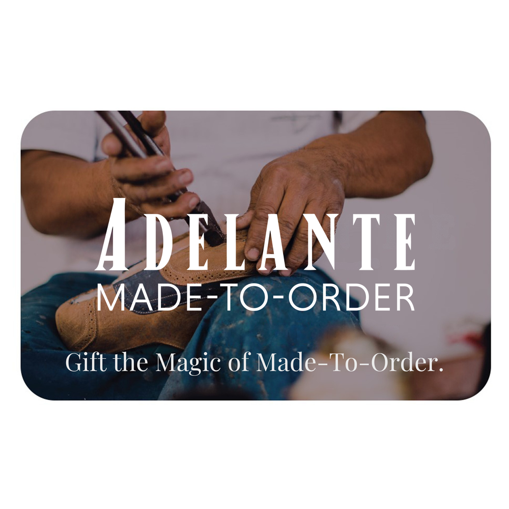 Adelante digital gift card overlaying a photograph of an artisan crafting a shoe by hand, featuring text reading 'Adelante Made-To-Order: Gift the Magic of Made-To-Order.'